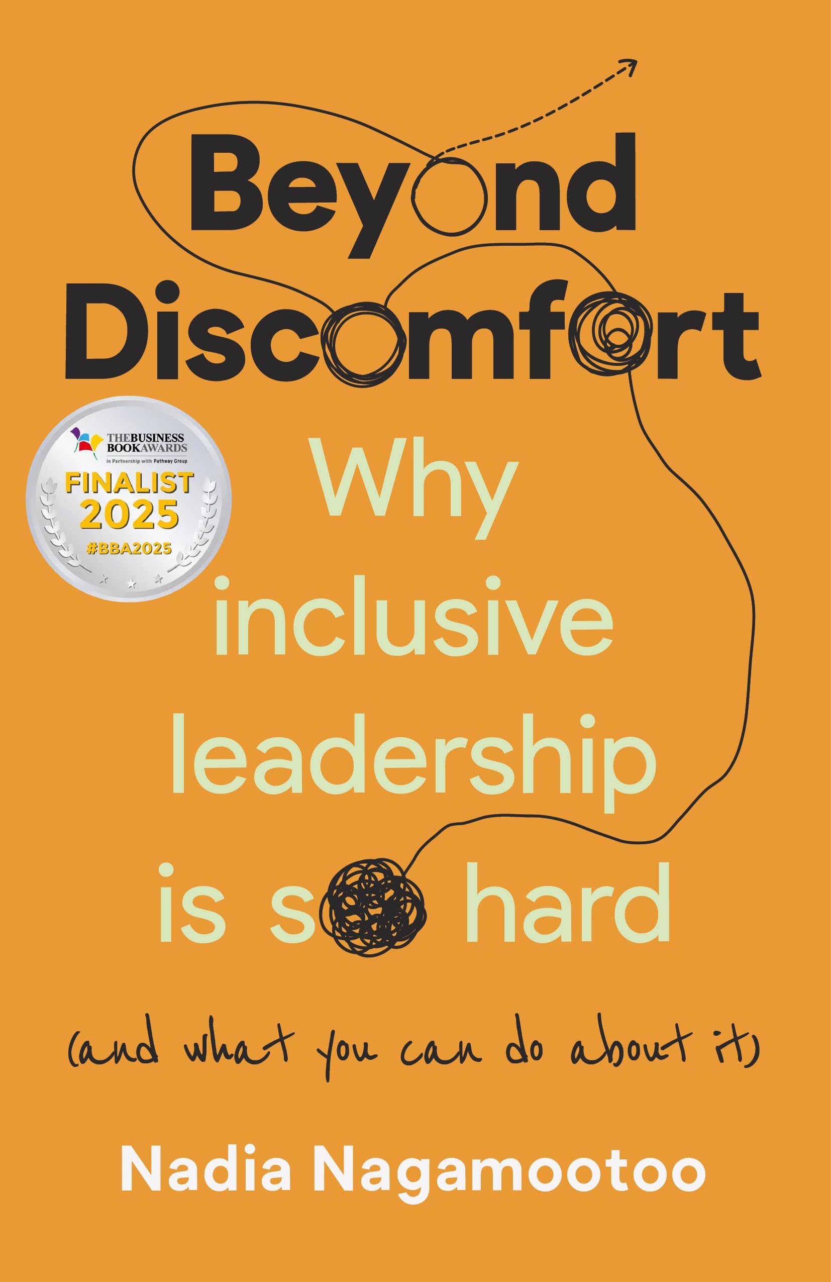 Beyond Discomfort: Why inclusive leadership is so hard (and what you can do about it)
