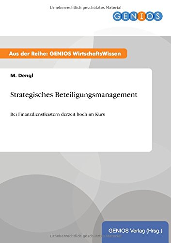 Strategisches Beteiligungsmanagement: Bei Finanzdienstleistern derzeit hoch im Kurs