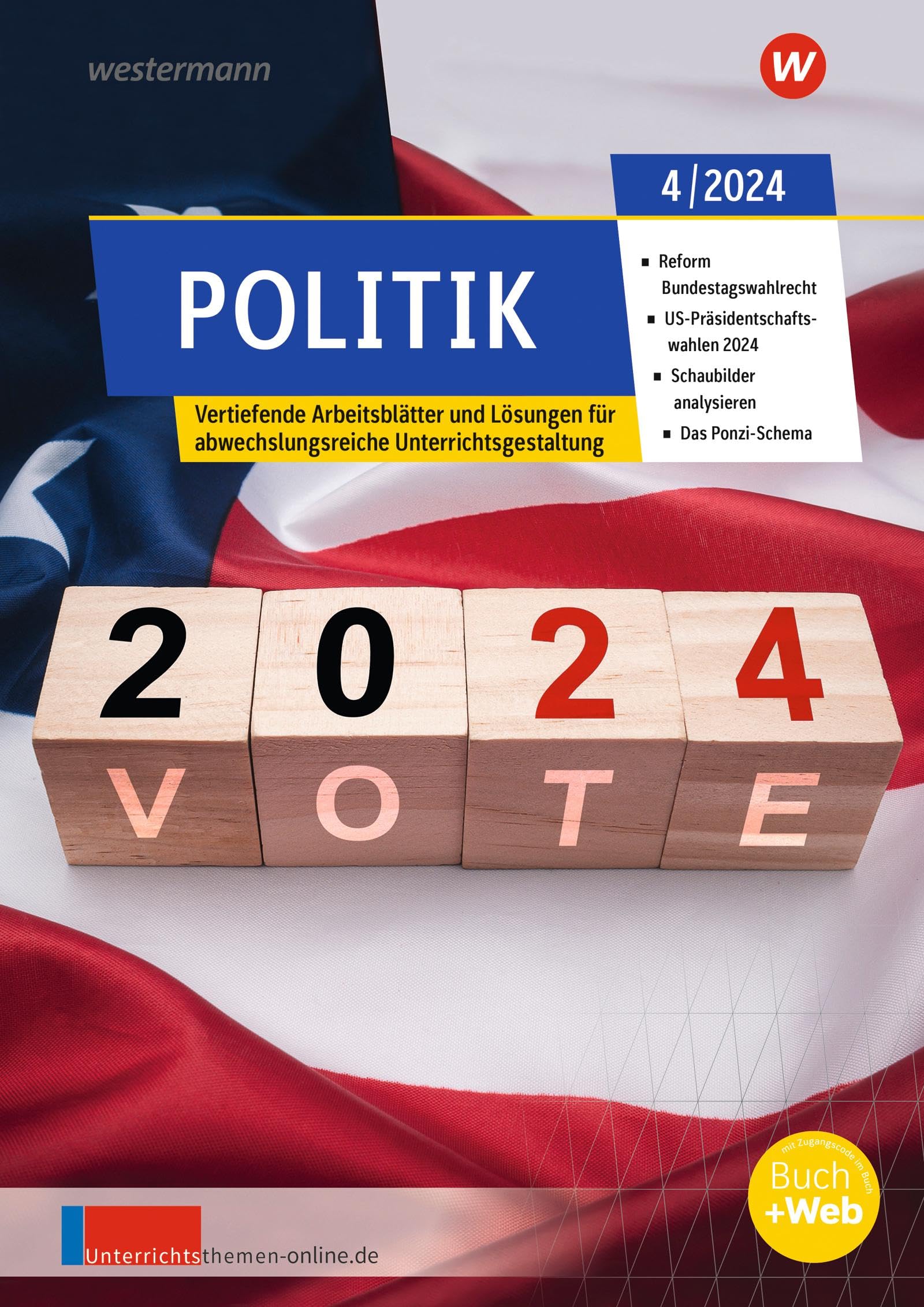 Unterrichtsthemen Politik: Arbeitsblätter für Ihren Unterricht Ausgabe 4/2024 (unterrichtsthemen Politik: Jahrgang 2024)