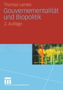 Gouvernementalität und Biopolitik (German Edition)