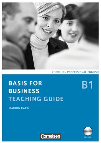 Basis for Business - New Edition: B1 - Teaching Guide mit CD-ROM 