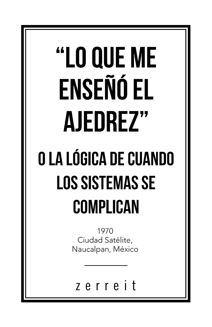 Lo que me enseñó el Ajedrez o La lógica de cuando los sistemas se complican