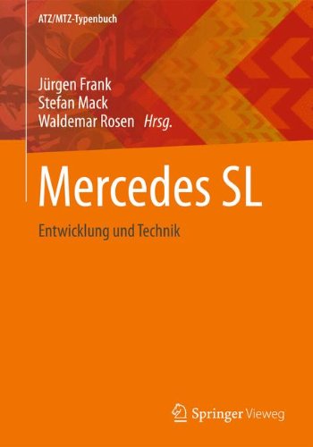 Mercedes-Benz SL: Entwicklung und Technik (ATZ/MTZ-Typenbuch)