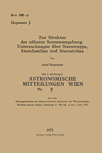 Zur Struktur der näheren Sonnenumgebung. Untersuchungen über Sterntrupps, Sternfamilien und Sternströme (Sitzungsberichte der Österreichischen Akademie der Wissenschaften)