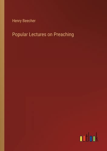 Popular Lectures on Preaching