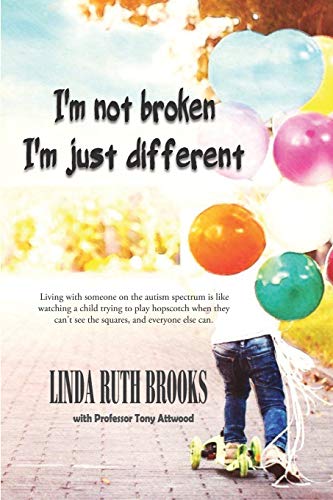 I'm not broken, I'm just different & Wings to fly: Living with Asperger's Syndrome (Die Bradens in Weston, CO, Band 3)