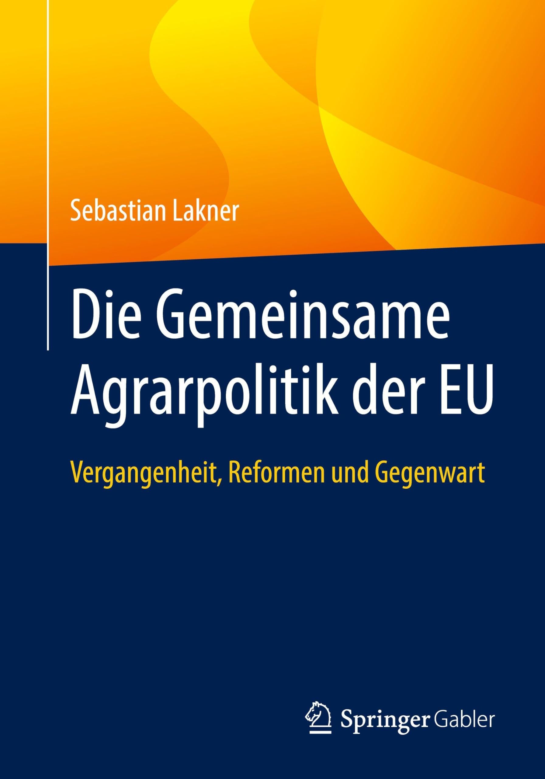 Die Gemeinsame Agrarpolitik der EU: Vergangenheit, Reformen und Gegenwart