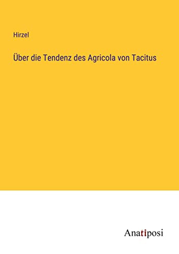 Über die Tendenz des Agricola von Tacitus