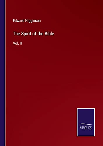 The Spirit of the Bible: Vol. II