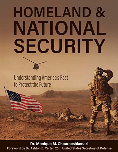 Homeland and National Security: Understanding America's Past to Protect the Future