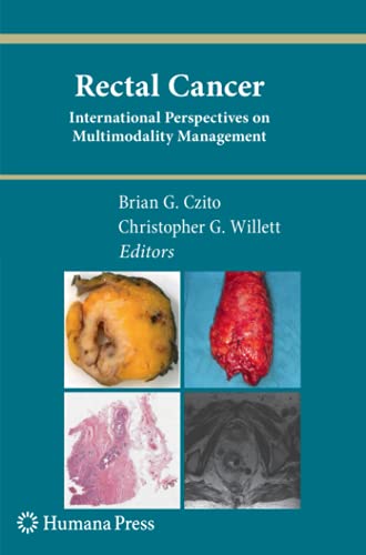 Rectal Cancer: International Perspectives on Multimodality Management (Current Clinical Oncology)