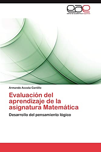 Evaluación del aprendizaje de la asignatura Matemática: Desarrollo del pensamiento lógico