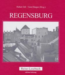 Regensburg: Reise-Lesebuch