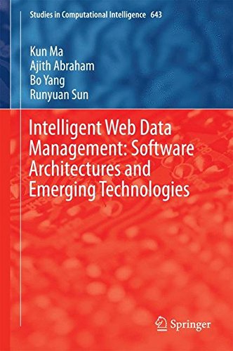Intelligent Web Data Management: Software Architectures and Emerging Technologies (Studies in Computational Intelligence)