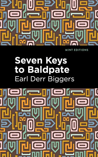 Seven Keys to Baldpate (Mint Editions―Literary Fiction)