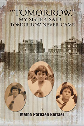 Tommorrow My Sister Said; Tomorrow, Never Came