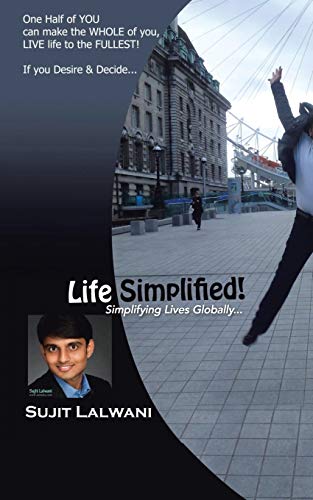Life Simplified!: Simplifying Lives Globally . . .