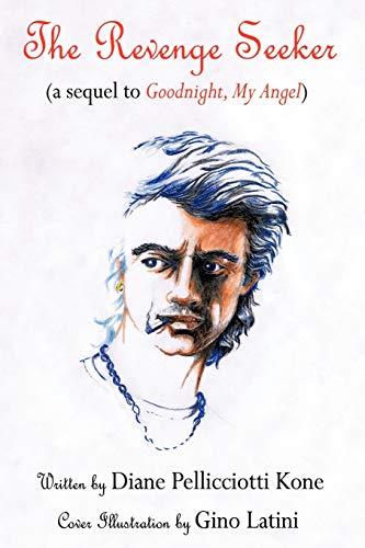 The Revenge Seeker: A Sequel to Goodnight, My Angel
