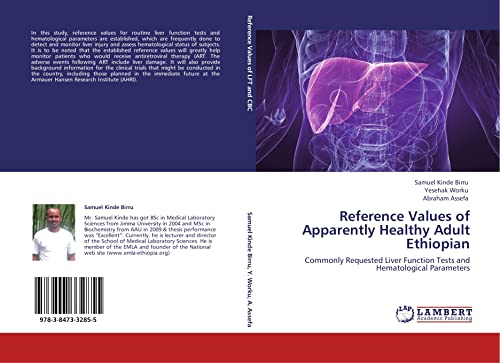 Reference Values of Apparently Healthy Adult Ethiopian: Commonly Requested Liver Function Tests and Hematological Parameters