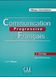 Communication progressive du français, Niveau intermédiaire: Buch mit Audio-CD. Buch + Audio-CD (mp3) (Série progressive)