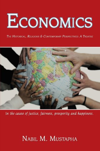 Economics: The Historical, Religious & Contemporary Perspectives: A Treatise