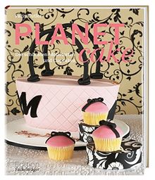 Planet Cake: Die schönsten Motivtorten und Cupcakes