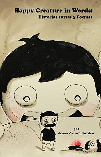 Happy Creature in Words: Historias Cortas y Poemas