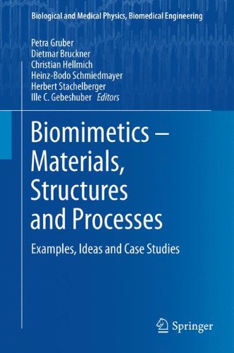 Biomimetics -- Materials, Structures and Processes: Examples, Ideas and Case Studies (Biological and Medical Physics, Biomedical Engineering)