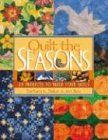 Quilt the Seasons: 24 Projects to Build Your Skills