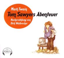 Tom Sawyers Abenteuer. 3 CDs