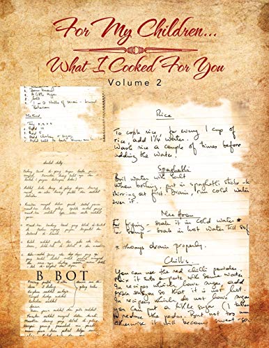 For My Children . . . What I Cooked For You: Volume 2