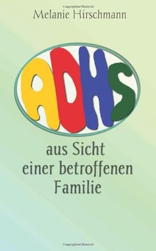 ADHS - Aus Sicht einer betroffenen Familie