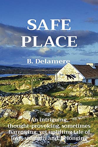 SAFE PLACE: A Novel