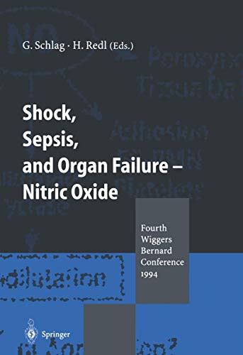 Shock, Sepsis, and Organ Failure - Nitric Oxide: Fourth Wiggers Bernard Conference 1994