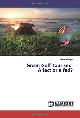 Green Golf Tourism: A fact or a fad?
