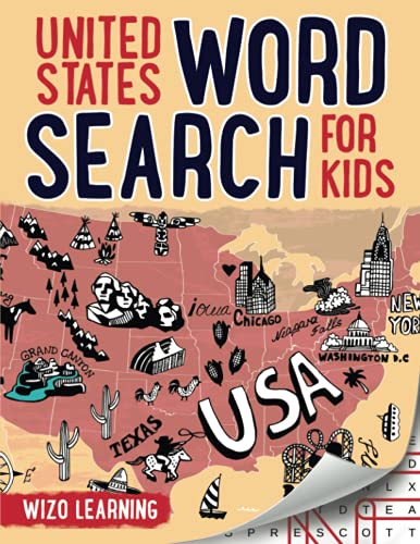 United States Word Search For Kids: Learn American States, Cities & Landmarks - Practice Spelling, Learn Vocabulary, and Improve Reading Skills With 100 Puzzles for Ages 8-10