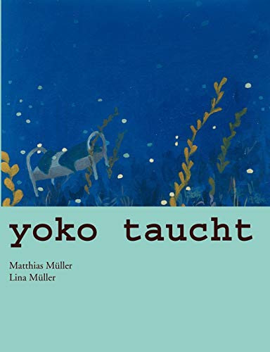 Yoko taucht: Geschichten