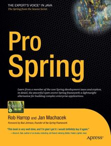 Pro Spring (Expert's Voice in Java)