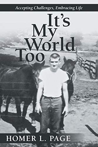It's My World Too: Accepting Challenges, Embracing Life