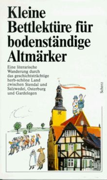 Kleine Bettlektüre für bodenständige Altmärker
