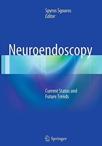 Neuroendoscopy: Current Status and Future Trends