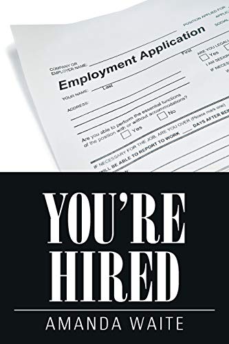 You’re Hired