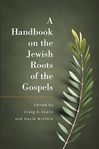 A Handbook on the Jewish Roots of the Gospels