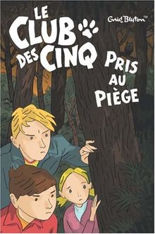 Le Club des cinq pris au piège