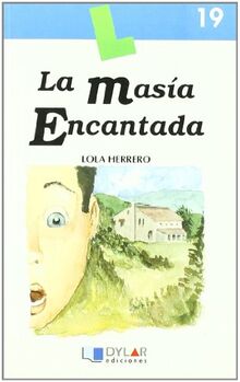 La masía encantada (Lecturas Dylar, Band 19)