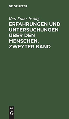 Erfahrungen und Untersuchungen über den Menschen. Zweyter Band: Bd. 2