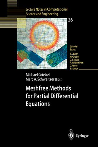 Meshfree Methods for Partial Differential Equations (Lecture Notes in Computational Science and Engineering, Band 26)
