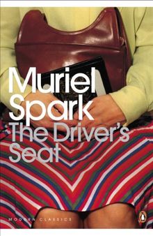 The Driver's Seat (Penguin Modern Classics)