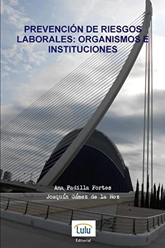 Prevención de riesgos laborales: Organismos e Instituciones