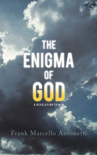 The Enigma of God: A Revelation to Man
